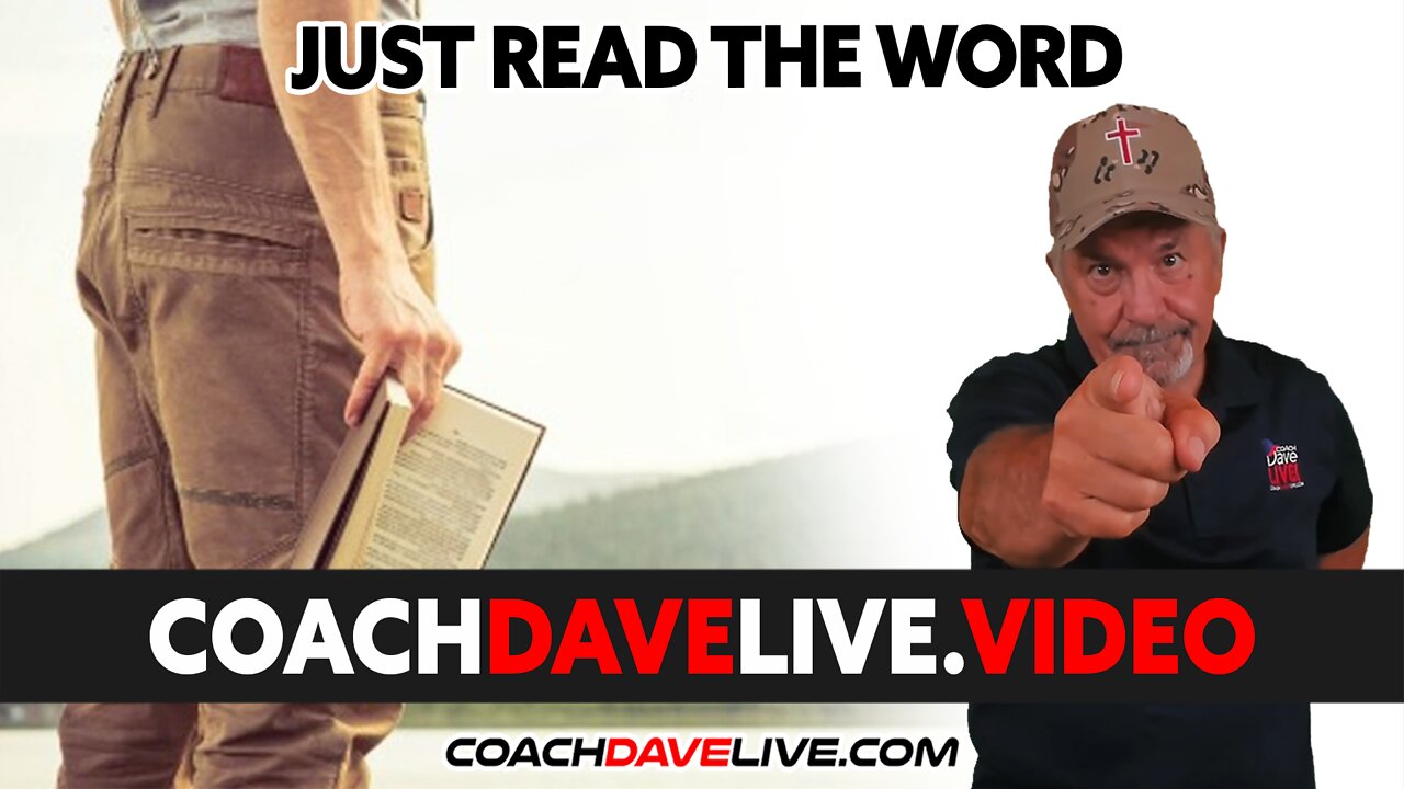 Coach Dave LIVE | 6-3-2022 | JUST READ THE WORD