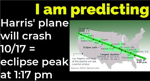 I am predicting: Harris' plane will crash on Oct 17 = 2017 ECLIPSE PEAK AT 1:17 PM