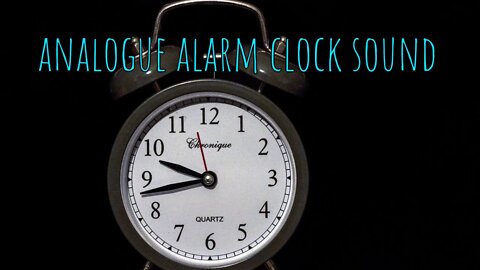 ⏰Analogue ALARM CLOCK Sound Effect 2.Old Clock Free Download - 0:17 Minutes