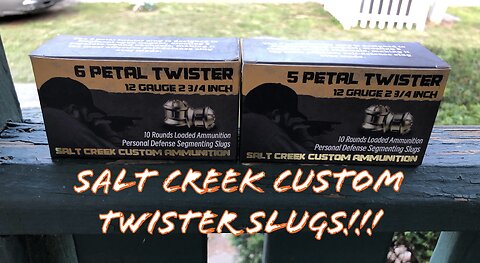 Salt Creek Ammo Twister Slugs Range Testing