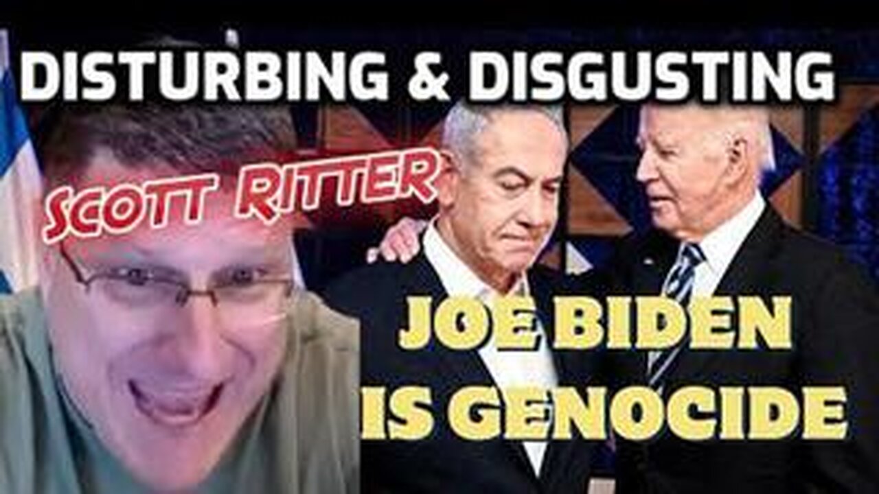 Scott Ritter: Joe Biden is genocide, John Kirby is genocide, unnerving, disturbing & disgusting