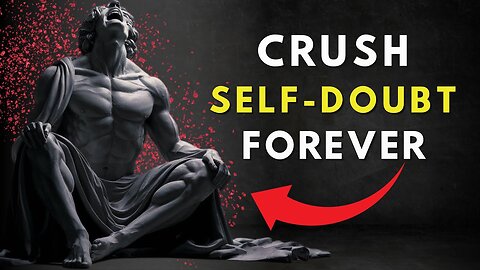 8 Powerful Stoic Principles to Crush Self-Doubt and Build Unstoppable Confidence!