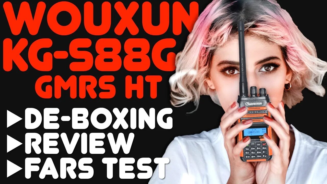 FIRST REVIEW: Wouxun KG-S88G - New GMRS HT From Wouxun - Review, Power Test & Water Submersion Test