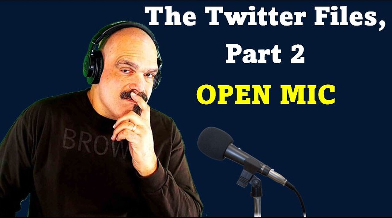 The Morning Knight LIVE! No. 958 - The Twitter Files, Part 2 OPEN MIC