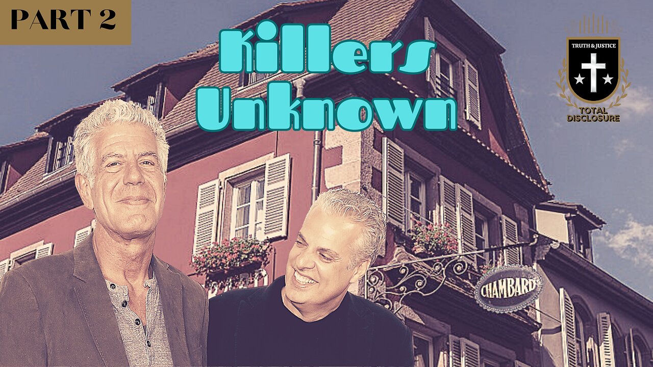 Killers Unknown 2: The Murder of Anthony Bourdain