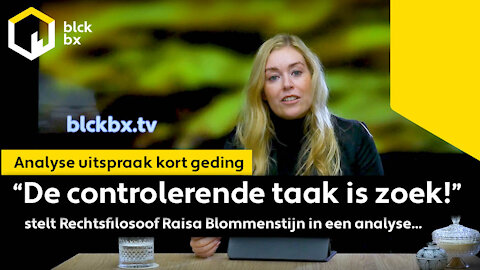 “De controlerende taak is zoek!”stelt Rechtsfilosoof Raisa Blommenstijn in een analyse...