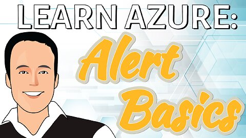 Azure Alert Basics