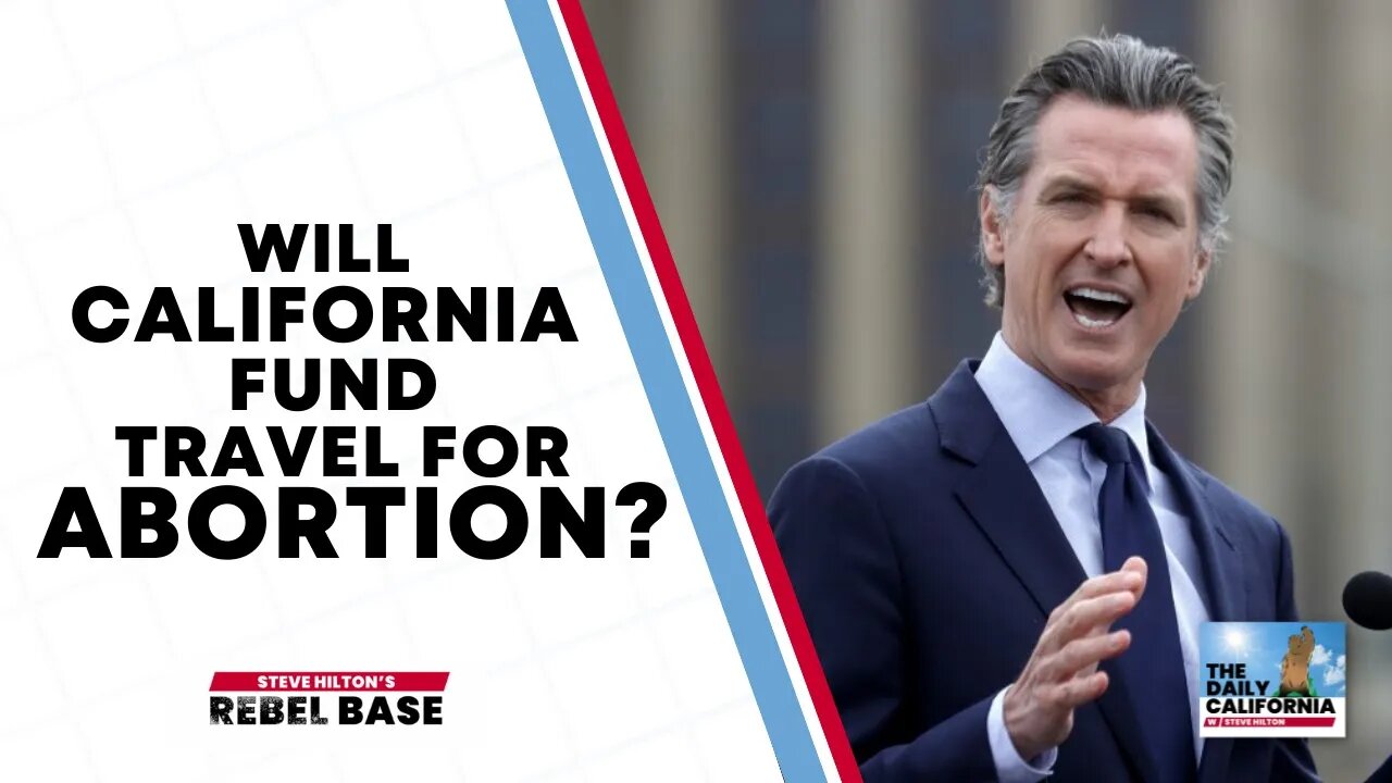 Will California Fund Travel For Abortions?