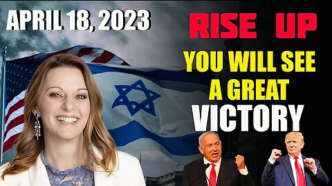 THE UNITED STATES AND ISRAEL WILL RISE TOGETHER Prophecy April 18, 2023