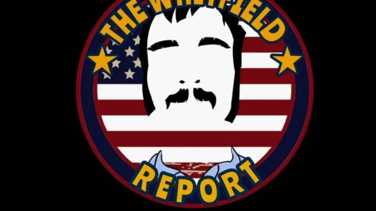 The Whitfield Report | Thursday show LIVE Announcement 7/23/20