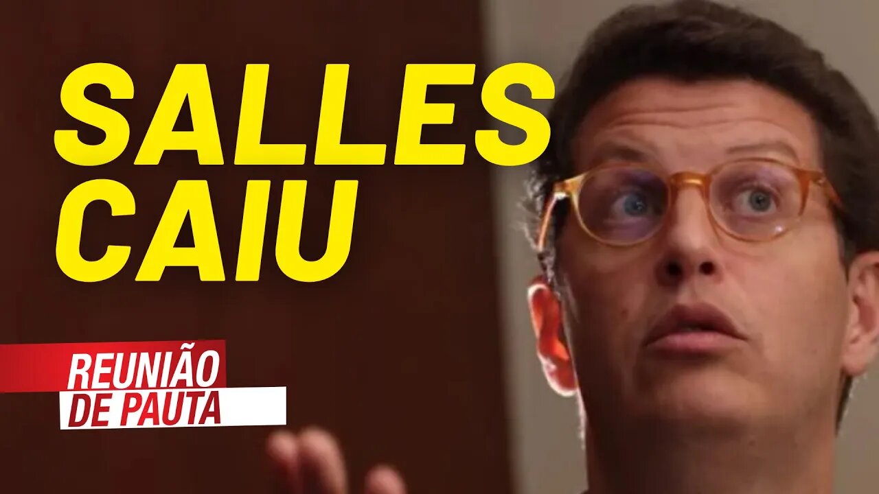 Salles caiu, é hora de chutar para fora Bolsonaro e os golpistas - Reunião de Pauta nº746 - 24/06/21