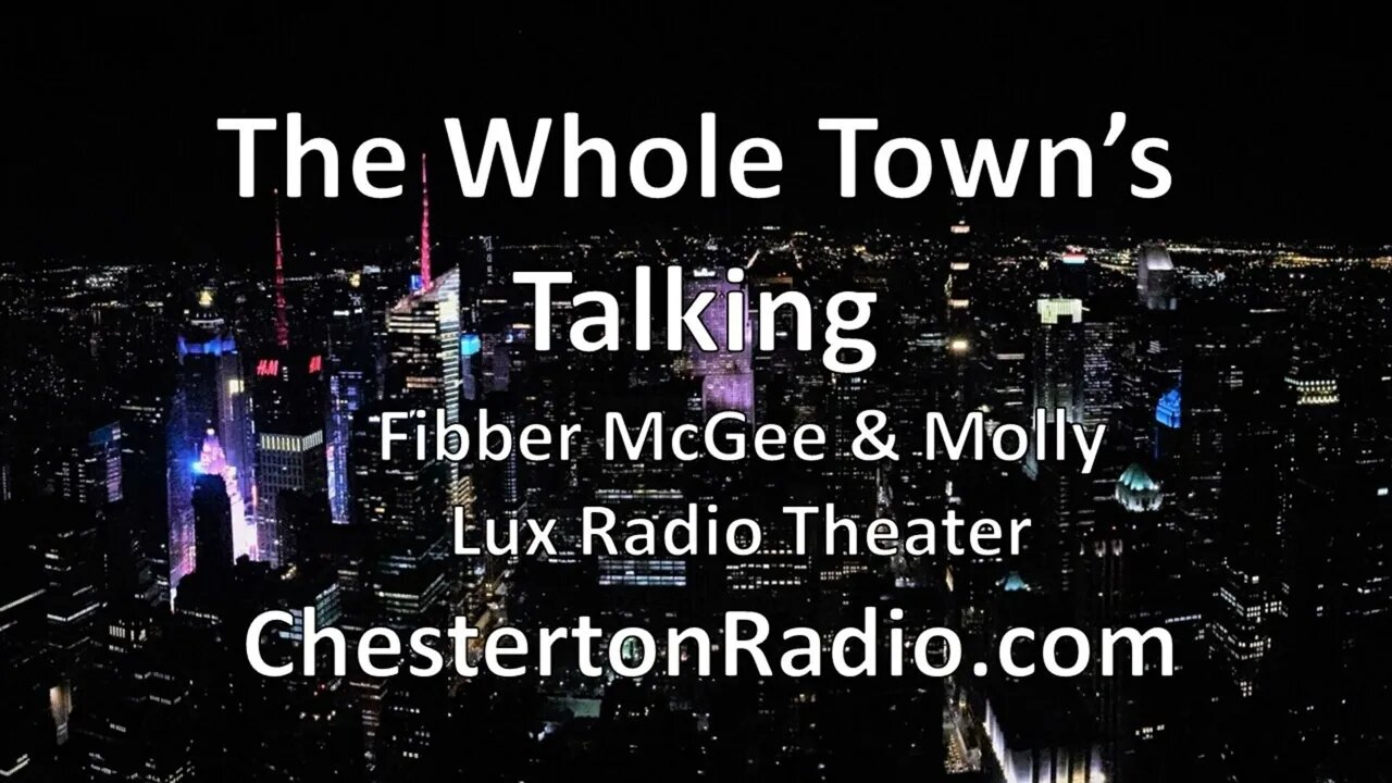 The Whole Town's Talking - Fibber McGee & Molly - Lux Radio Theater