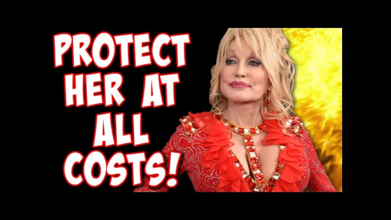 Protect Dolly Parton At All Costs