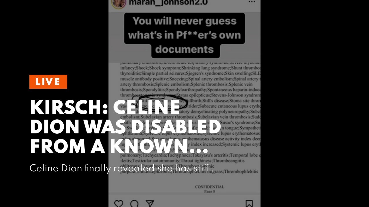 Kirsch: Celine Dion Was Disabled From a KNOWN SIDE EFFECT of the COVID Vaccine (99.6% Certainty...