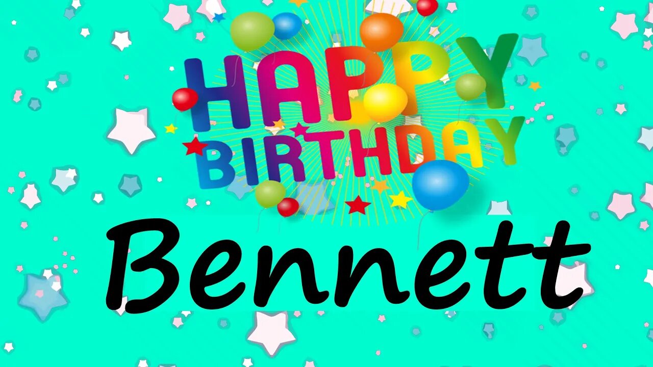 Happy Birthday to Bennett - Birthday Wish From Birthday Bash
