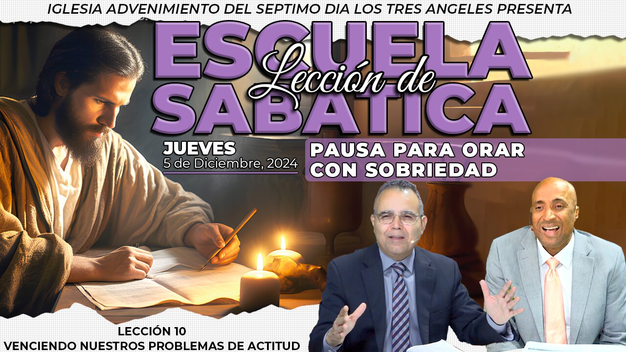Jueves 5 de Diciembre Lección de Escuela Sabática - Pr. Orlando Enamorado