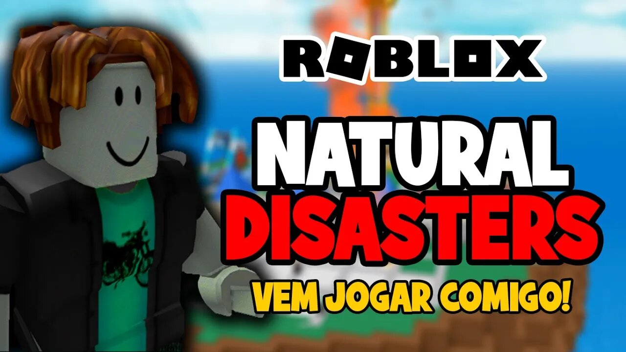 Roblox - Ao vivo - Natural Disasters Survival