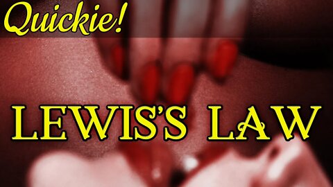 Quickie: Lewis's Law