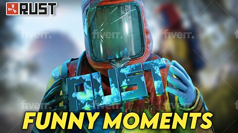 Rust funny momments part 1