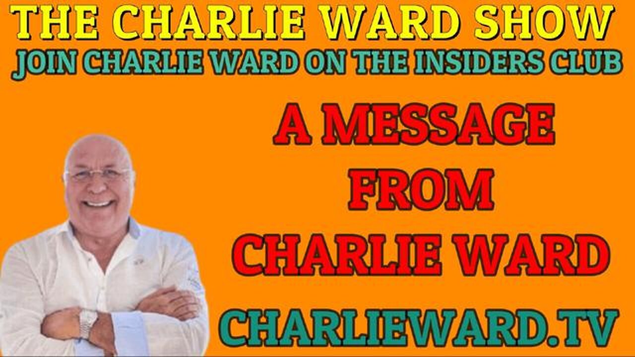 A MESSAGE FROM CHARLIE WARD - TRUMP NEWS