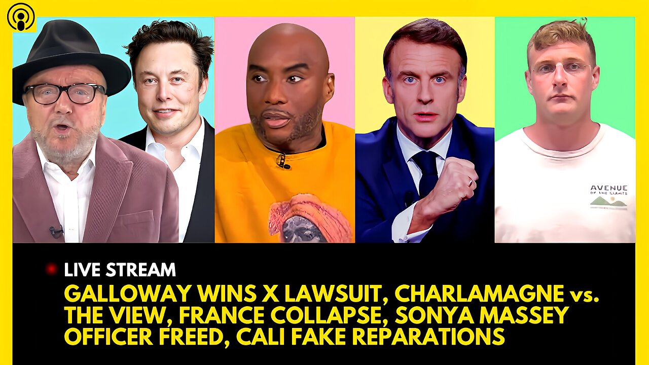 GEORGE GALLOWAY vs. ELON MUSK, CHARLAMAGNE CALLS OUT BIDEN, FRANCE COLLAPSE, SONYA MASSEY UPDATE