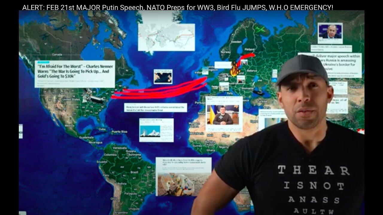 ALERT: FEB 21st MAJOR Putin Speech, NATO Preps for WW3, Bird Flu JUMPS, W.H.O EMERGENCY!