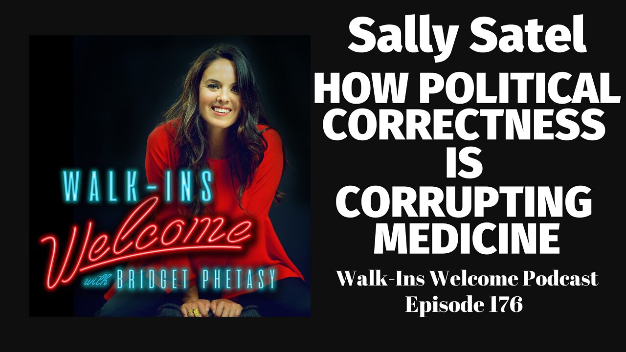 Sally Satel Explains How Political Correctness Is Corrupting Medicine