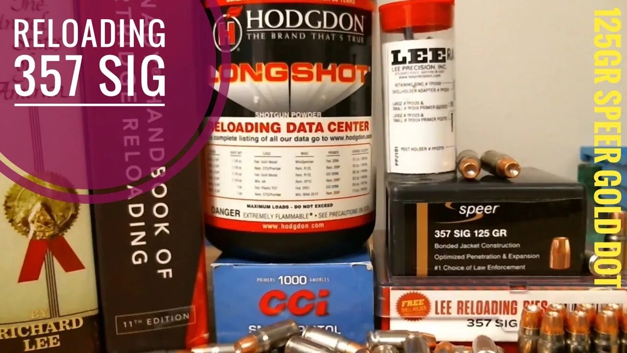 Reloading 357SIG With 125gr Speer Gold Dots Using Hodgdon Longshot & CCI 500 Primers In Nickle Brass