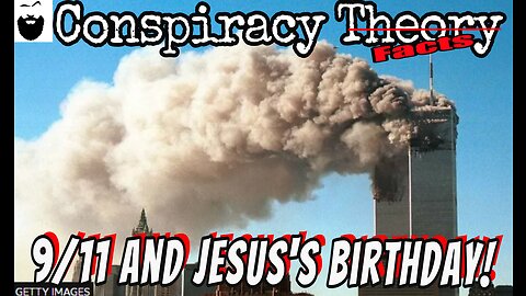 9/11 and Jesus' Birthday the Coincidence