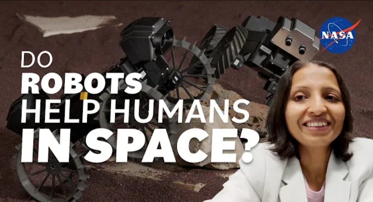 Do Robots Help Humans in Space? We Asked a NASA Technologist