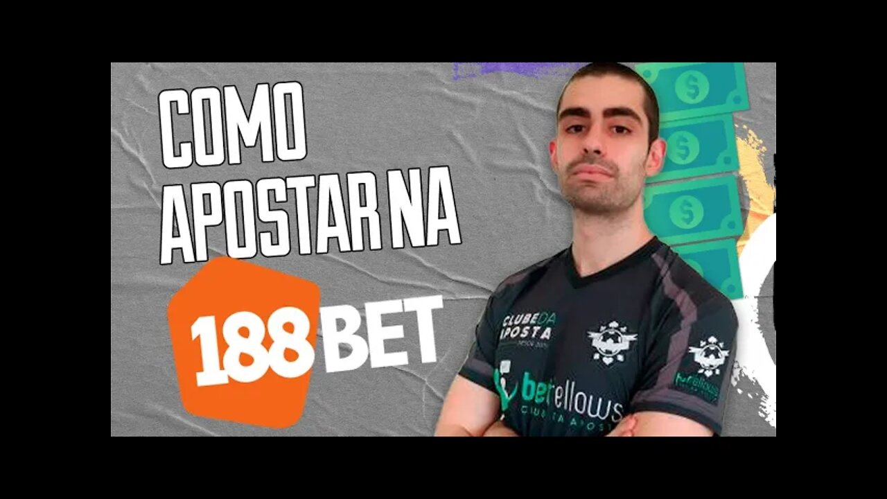 COMO APOSTAR NA 188BET 2022 [INICIANTE]