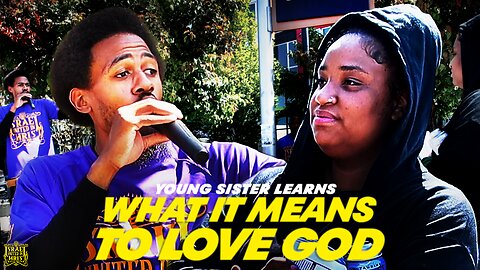 Young Sister Learns What It Means To Love God