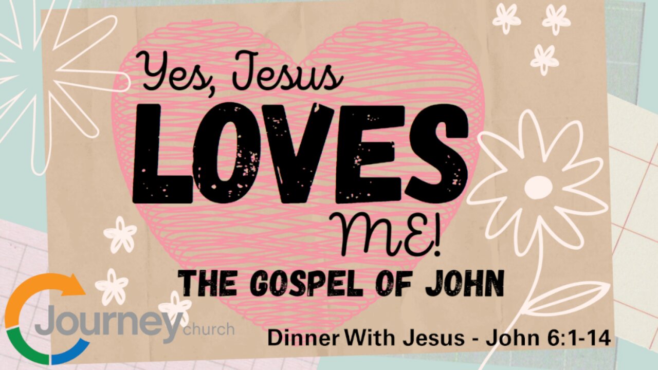 Dinner with Jesus - John 6:1-14