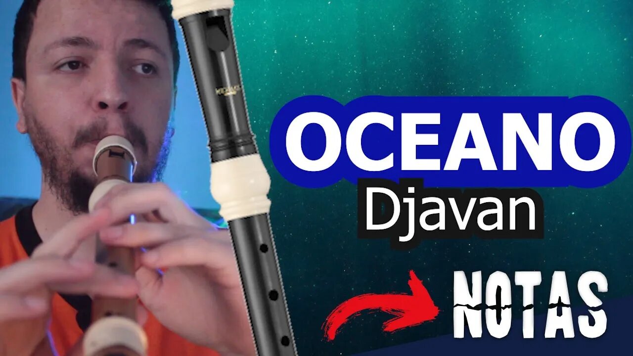 Como tocar OCEANO de Djavan na flauta e no saxofone