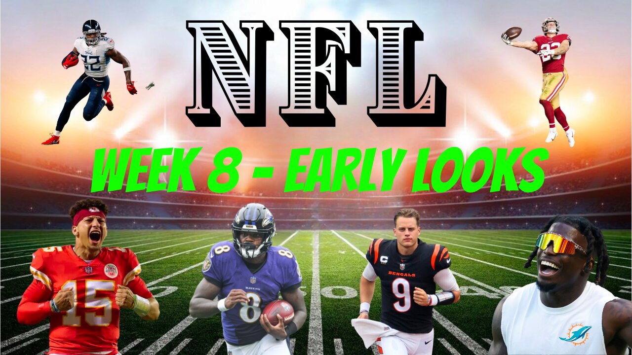 NFL: Week 8 - Early Looks