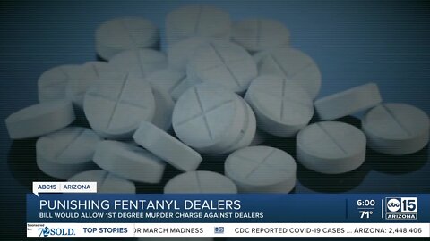 AZ House to hear fentanyl bill charging dealers with murder