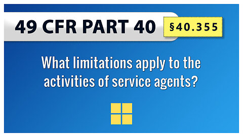 49 CFR Part 40 - §40.355 What limitations apply to the activities of service agents?