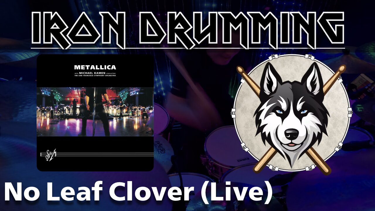 46 — Metallica — No Leaf Clover (Live) — HuskeyDrums | Iron Drumming | @First Sight | Drum Cover