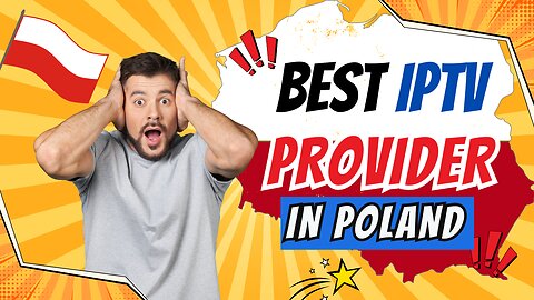 the best IPTV Provider in Poland of 2024