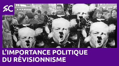 L'importance politique du révisionnisme