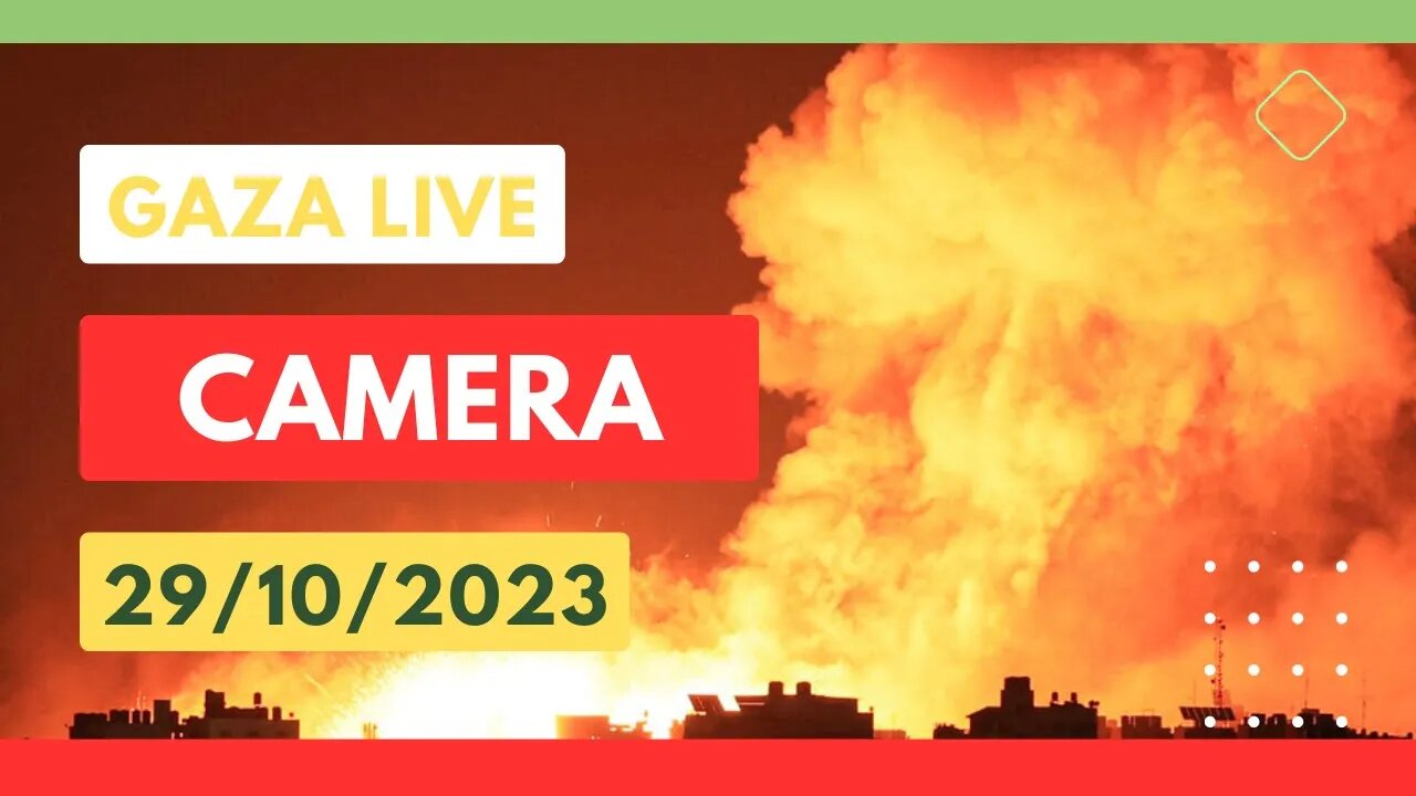 Gaza City Live Now: Real-Time Multi-Cam Stream 29/10 #3