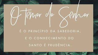 Reflexão bíblica sobre provérbios 9:10 - O temor do Senhor é o princípio da sabedoria