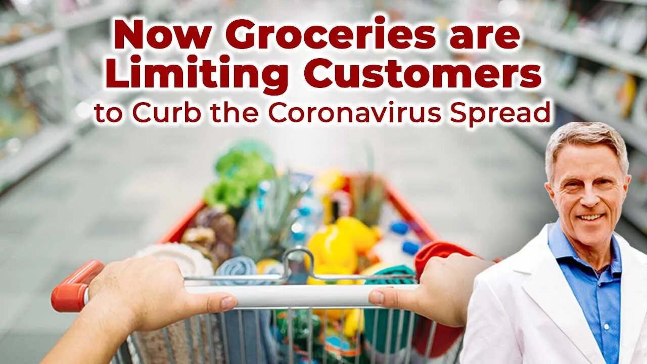 Now Groceries are Limiting Customers to Curb the Coronavirus Spread