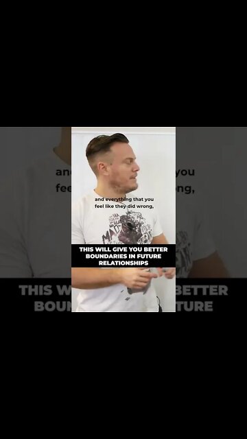This will give you better boundaries in future relationships