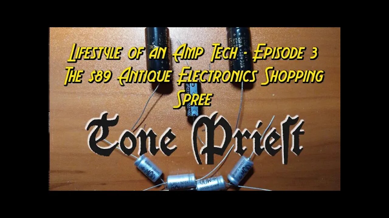 LIFESTYLE OF A VINTAGE GUITAR AMP TECH - EPISODE 3: THE $89 ANTIQUE ELECTRONICS SHOPPING SPREE