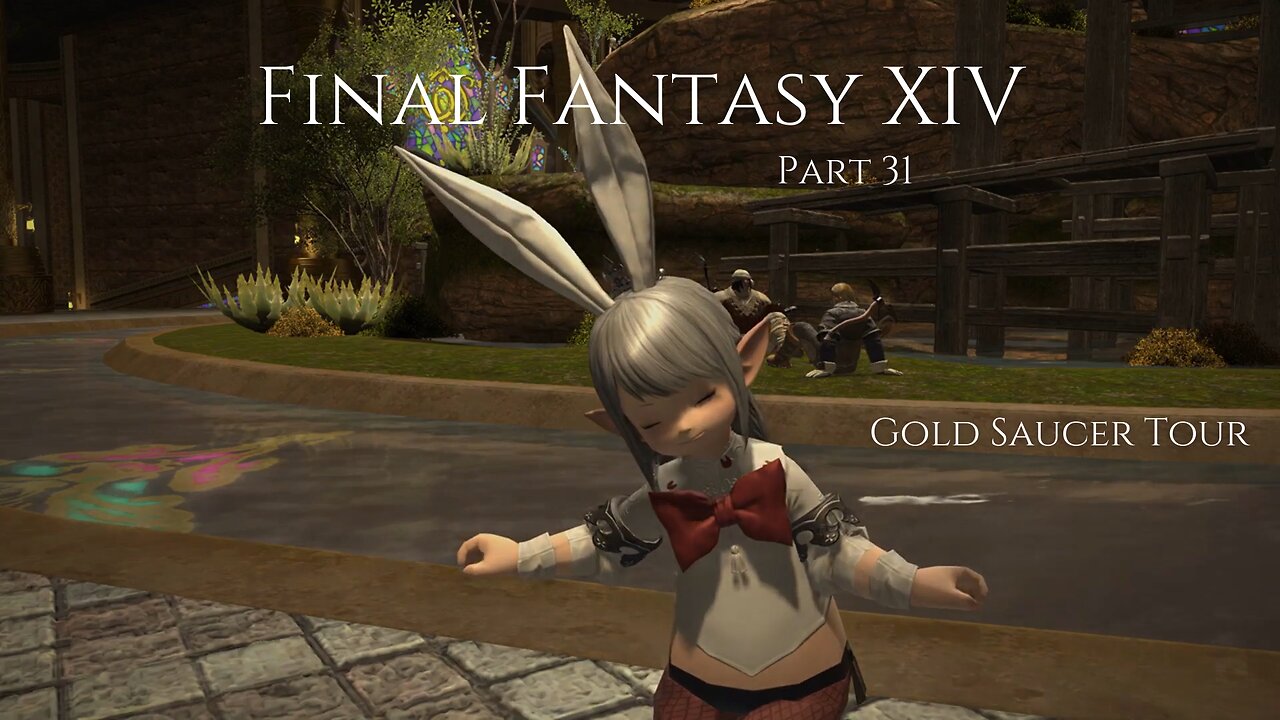 Final Fantasy XIV Part 31 - Gold Saucer Tour