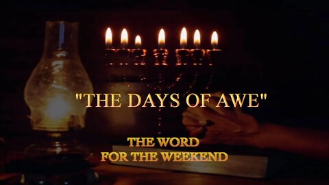 The Word for the Weekend - With Jacob Prasch - "THE DAYS OF AWE"