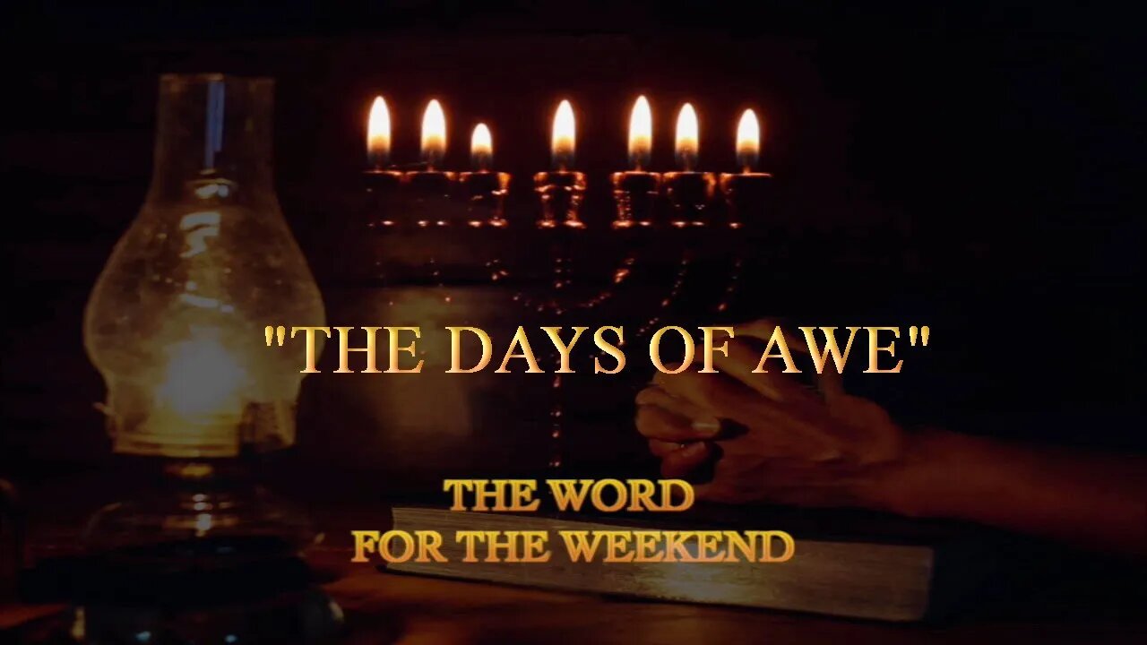 The Word for the Weekend - With Jacob Prasch - "THE DAYS OF AWE"