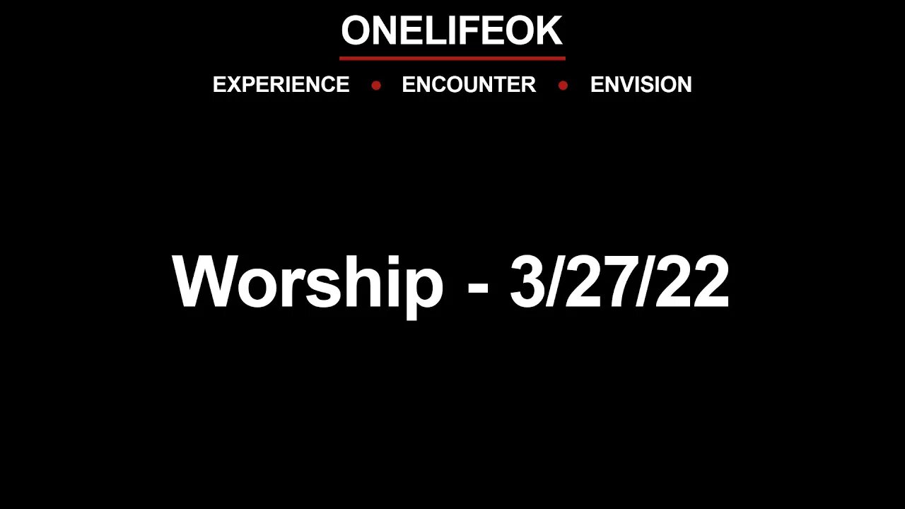 Worship - Sun 03/27/22