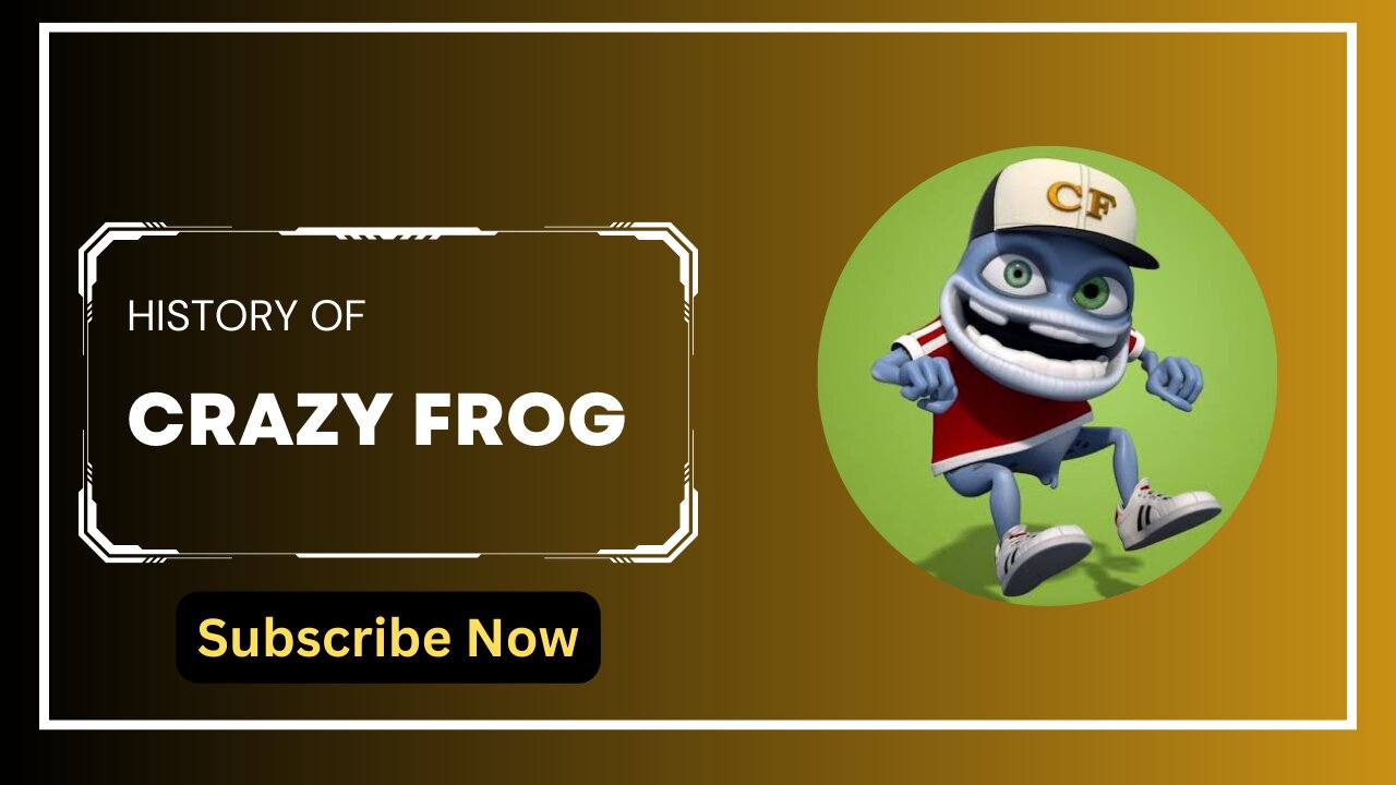 Crazy Frog History of Crazy Frog